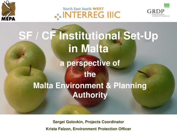 SF / CF Institutional Set-Up in Malta