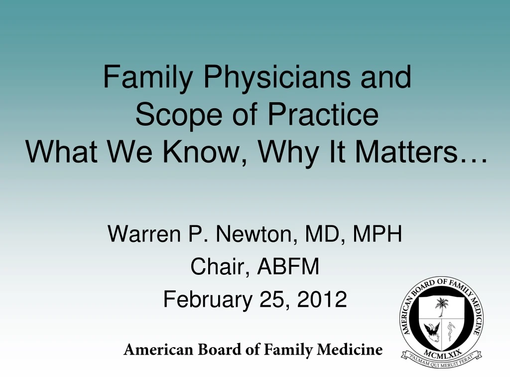 family physicians and scope of practice what we know why it matters