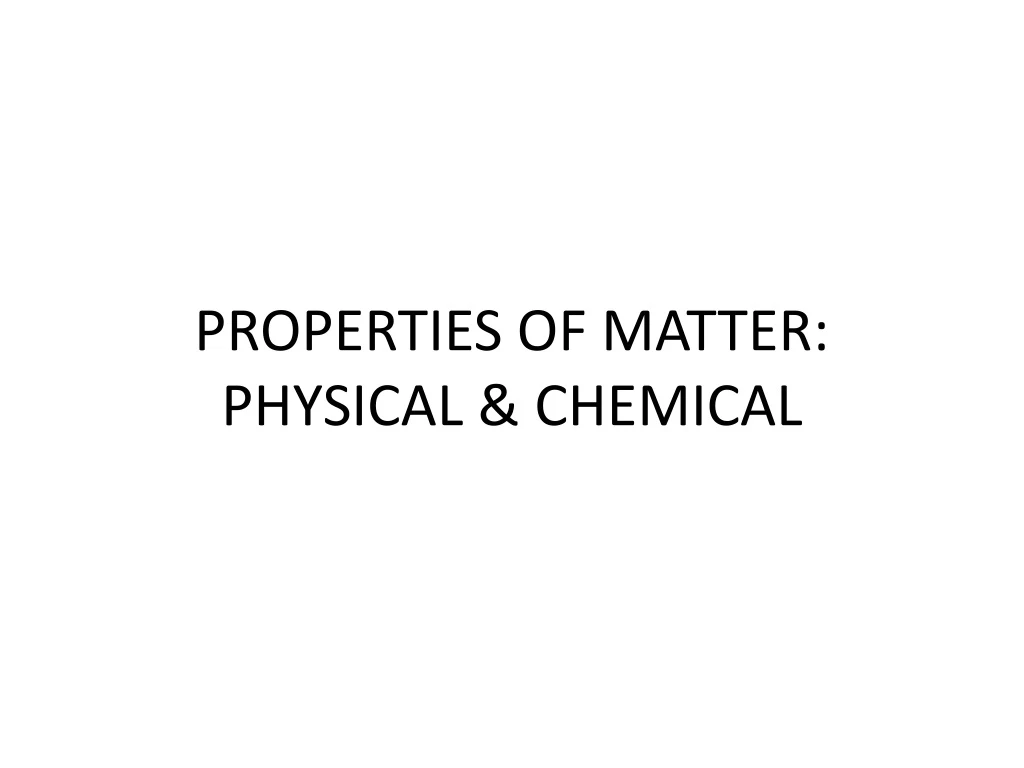 properties of matter physical chemical