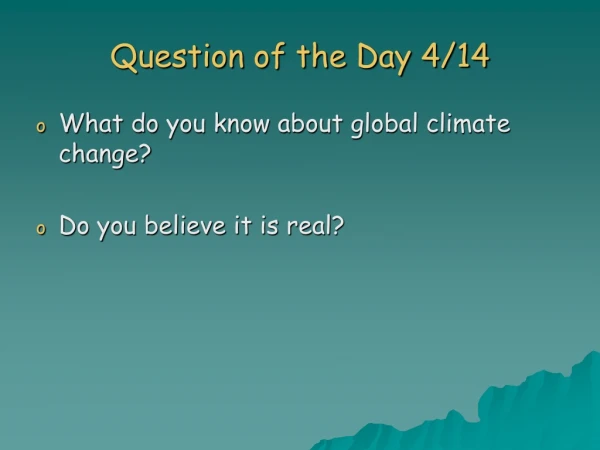Question of the Day 4/14