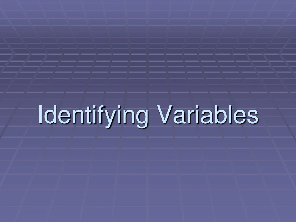 identifying variables