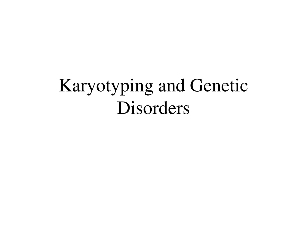 karyotyping and genetic disorders