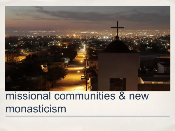 Missional communities new monasticism