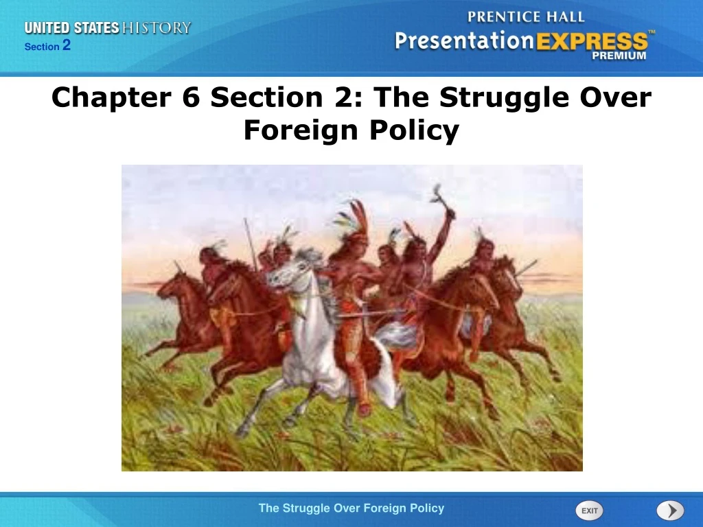chapter 6 section 2 the struggle over foreign
