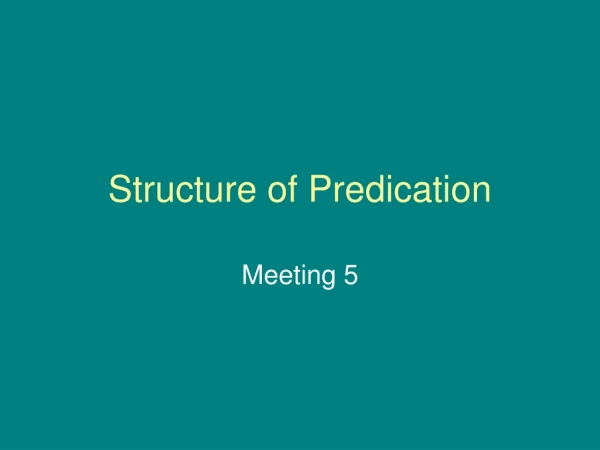 Structure of Predication