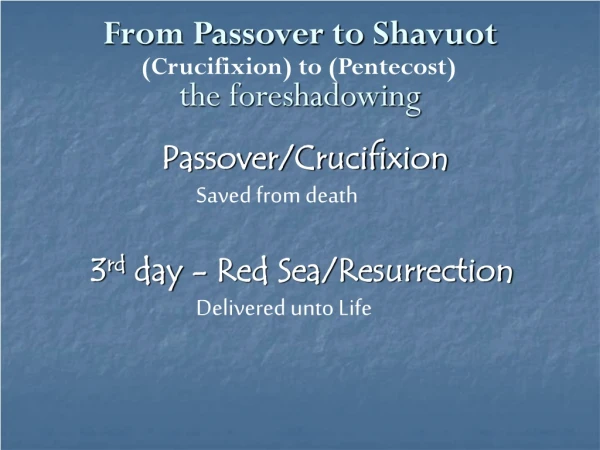 From Passover to Shavuot the foreshadowing