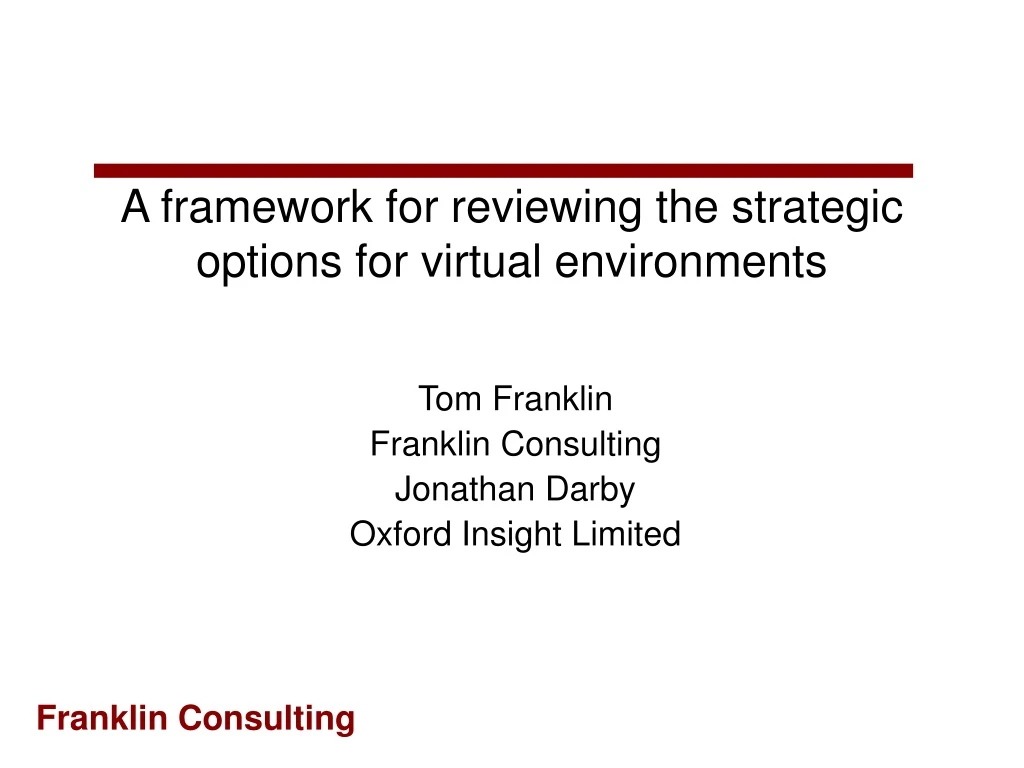 a framework for reviewing the strategic options for virtual environments