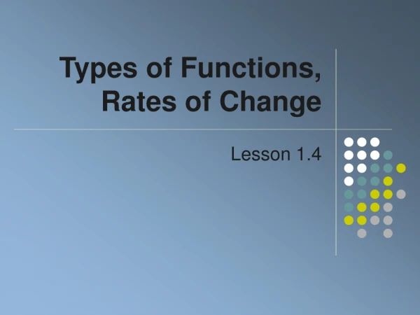 Types of Functions, Rates of Change