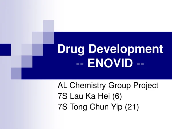 Drug Development -- ENOVID --