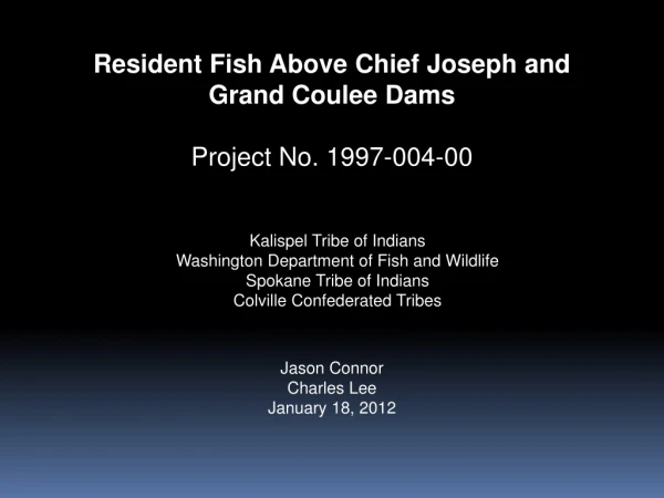 Resident Fish Above Chief Joseph and Grand Coulee Dams Project No. 1997-004-00