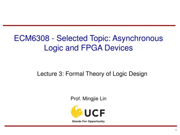 ECM6308 - Selected Topic: Asynchronous Logic and FPGA Devices