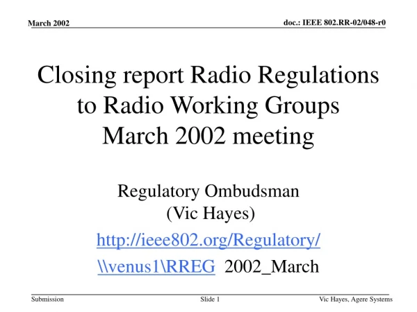 Closing report Radio Regulations to Radio Working Groups March 2002 meeting