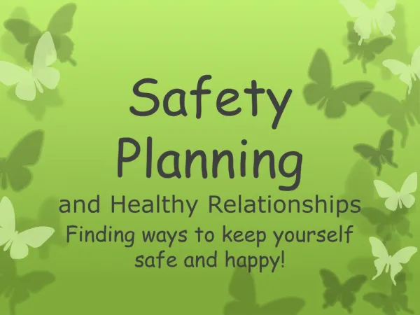 Safety Planning and Healthy Relationships