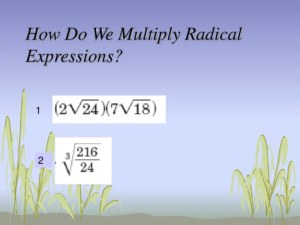 how do we multiply radical expressions