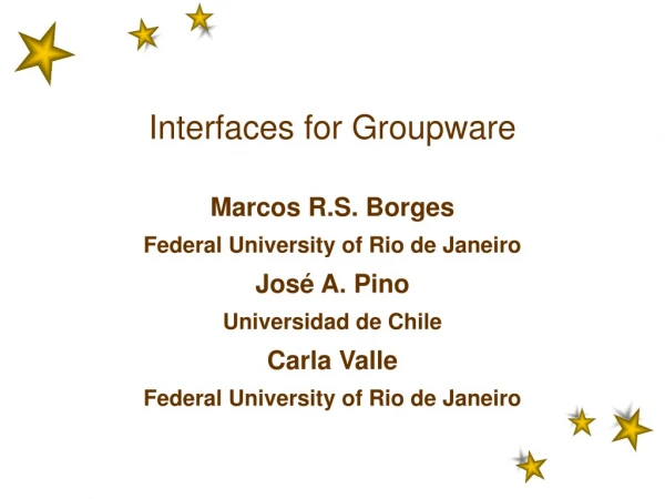 Interfaces for Groupware