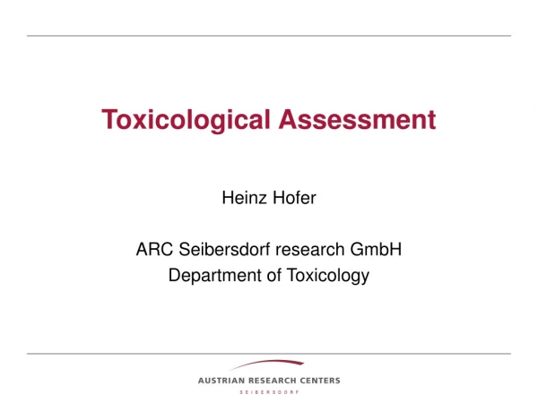 Toxicological Assessment