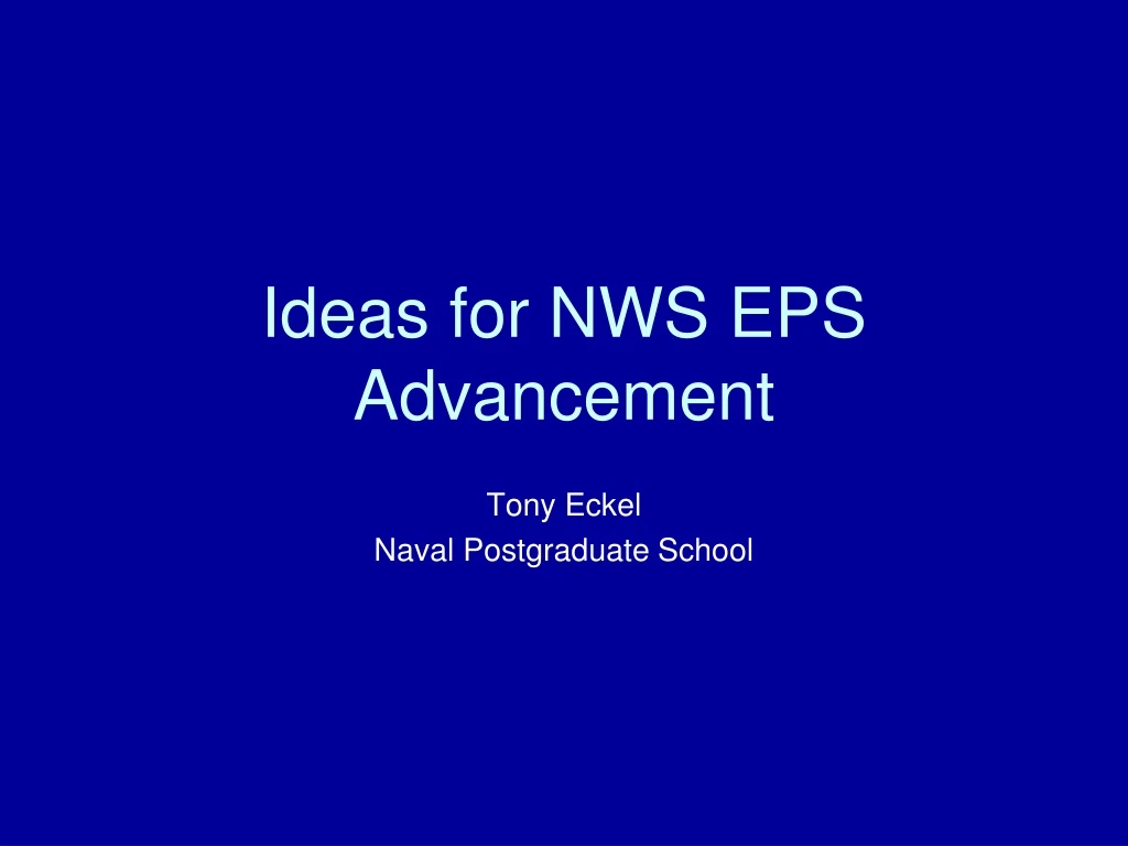 ideas for nws eps advancement