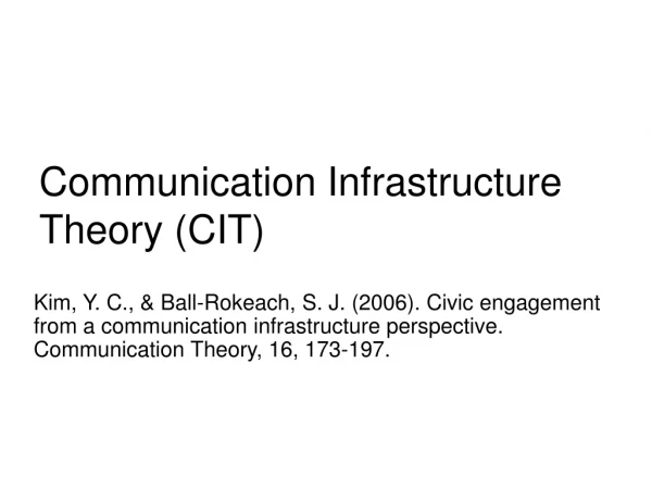 Communication Infrastructure Theory (CIT)