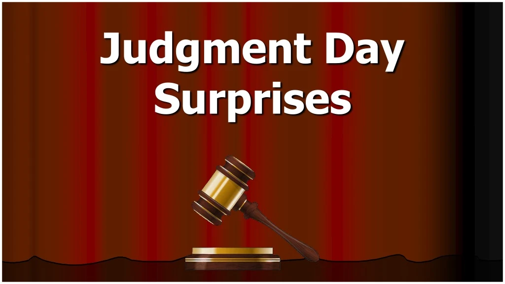 judgment day surprises