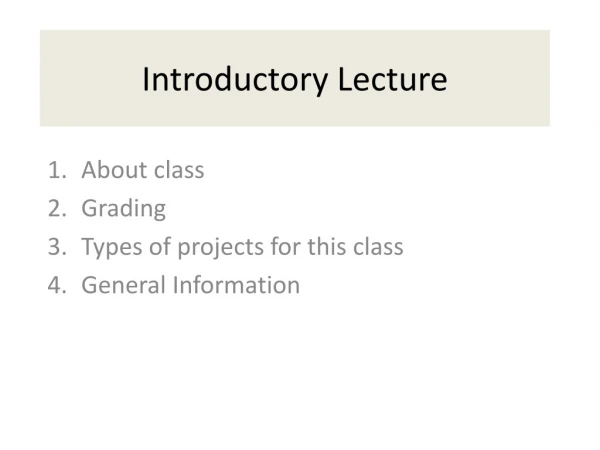 Introductory Lecture