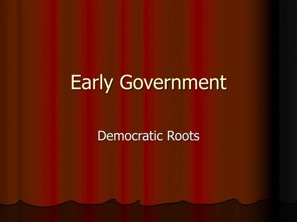 Early Government