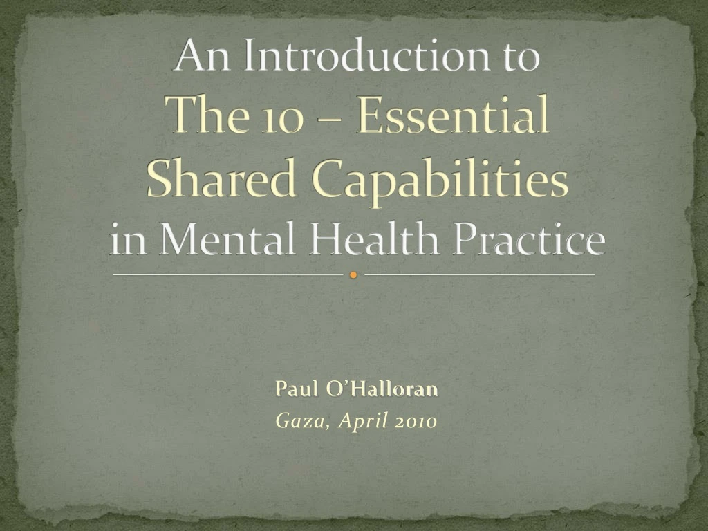an introduction to the 10 essential shared capabilities in mental health practice