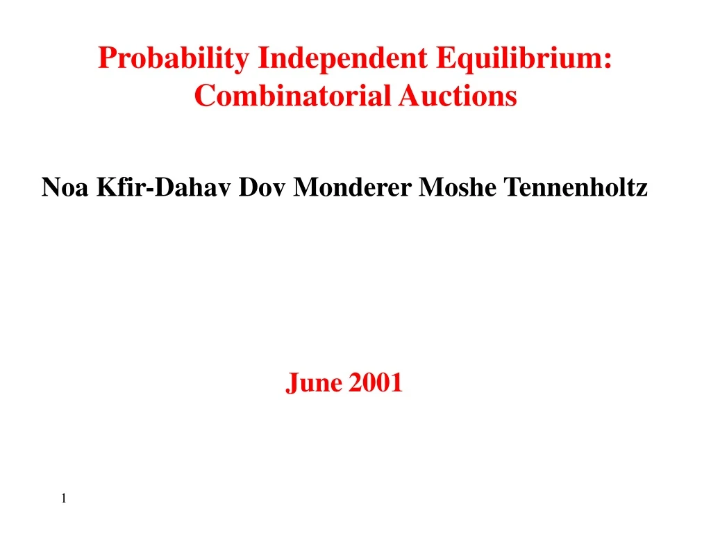 probability independent equilibrium combinatorial auctions