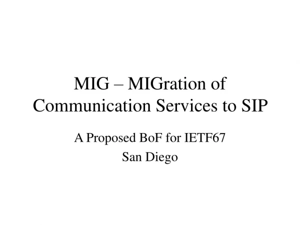 MIG – MIGration of Communication Services to SIP
