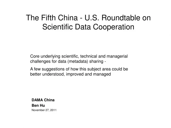 The Fifth China - U.S. Roundtable on Scientific Data Cooperation