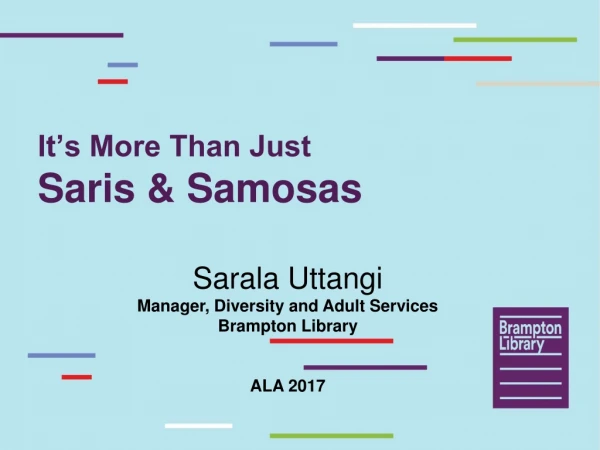 It’s More Than Just Saris &amp; Samosas