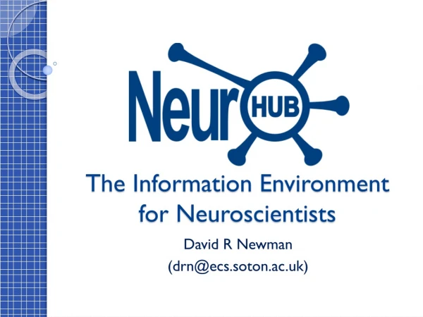 The Information Environment for Neuroscientists