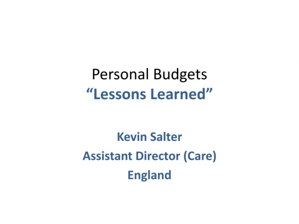 Personal Budgets “Lessons Learned”