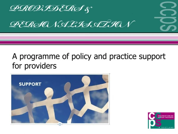 A programme of policy and practice support for providers