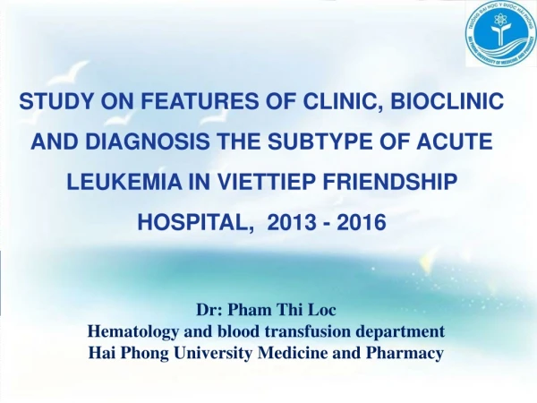Dr: Pham Thi Loc Hematology and blood transfusion department