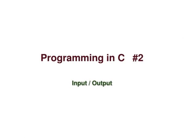 Programming in C	#2