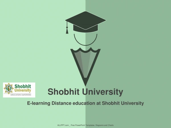 Distance education in Shobhit University