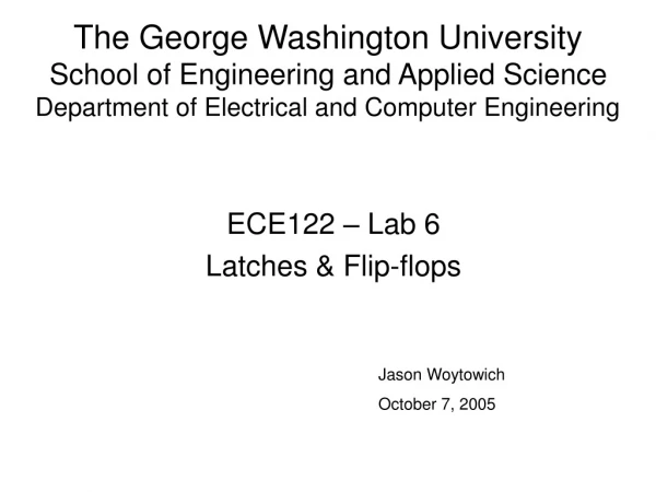ECE122 – Lab 6 Latches &amp; Flip-flops