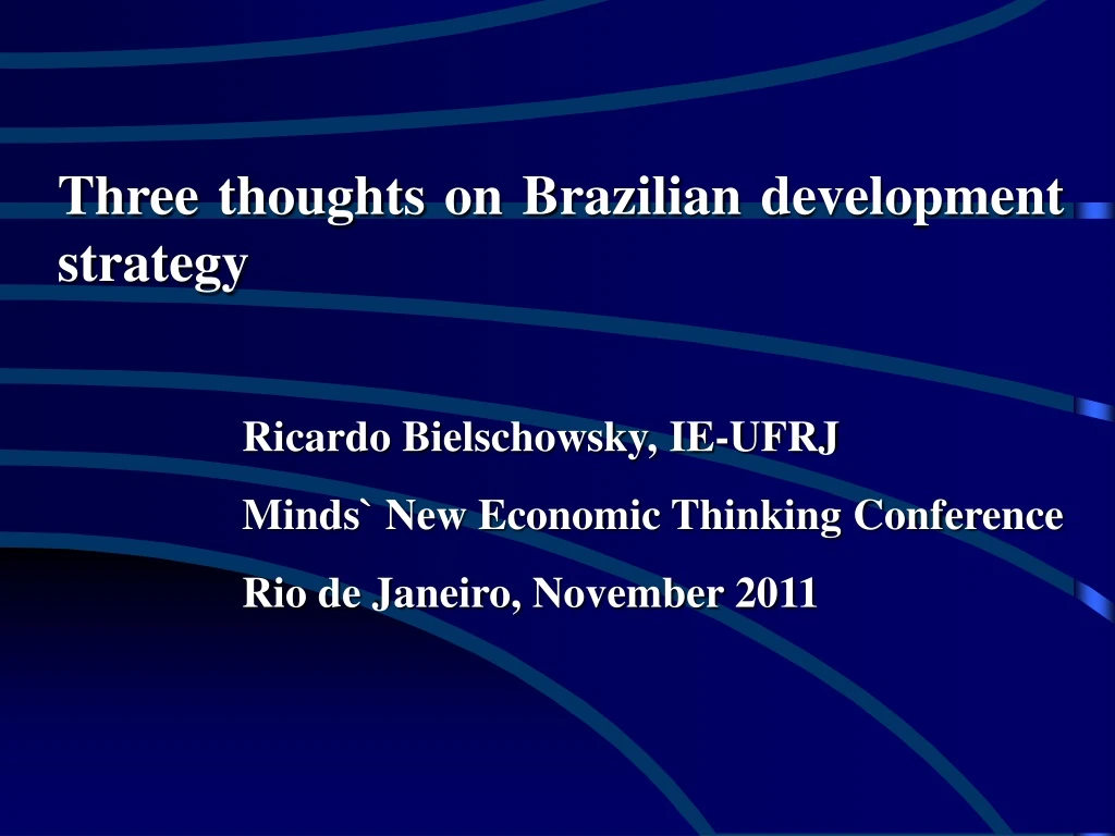 three thoughts on brazilian development strategy