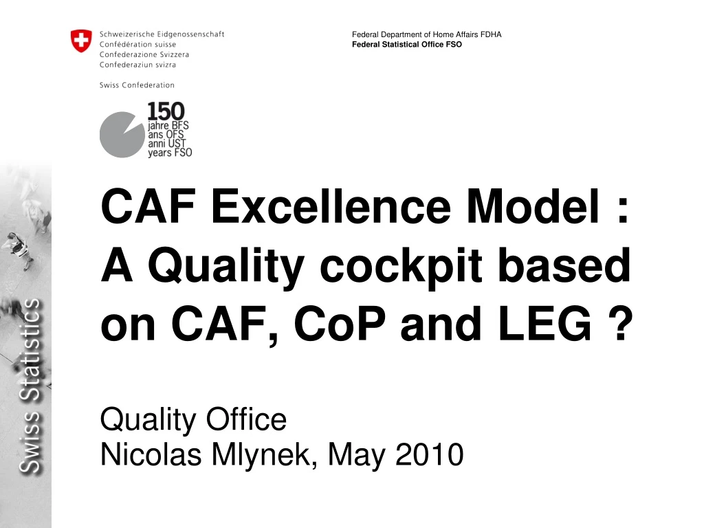 caf excellence model a quality cockpit based on caf cop and leg