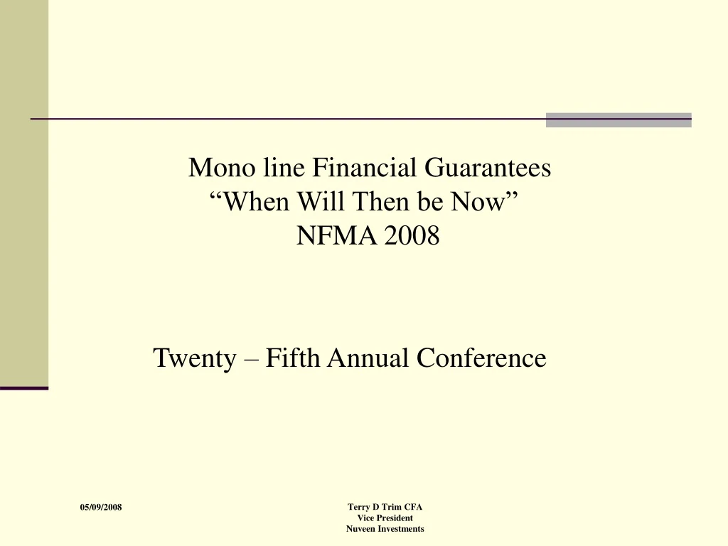 mono line financial guarantees when will then