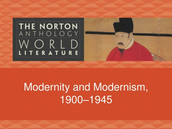 Modernity and Modernism, 1900–1945