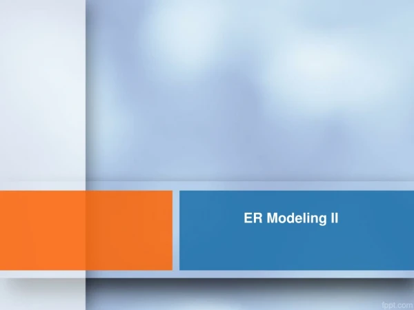 ER Modeling II