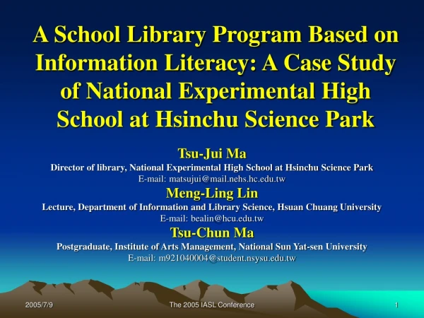 Tsu-Jui Ma Director of library, National Experimental High School at Hsinchu Science Park