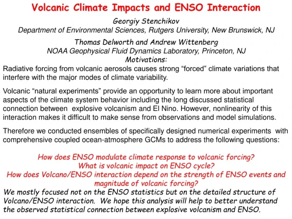 Volcanic Climate Impacts and ENSO Interaction Georgiy Stenchikov