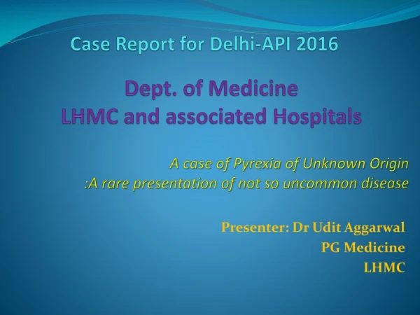 Case Report for Delhi-API 2016