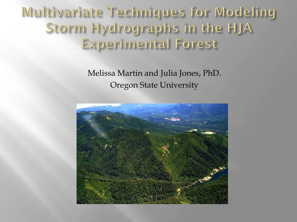 multivariate techniques for modeling storm hydrographs in the hja experimental forest