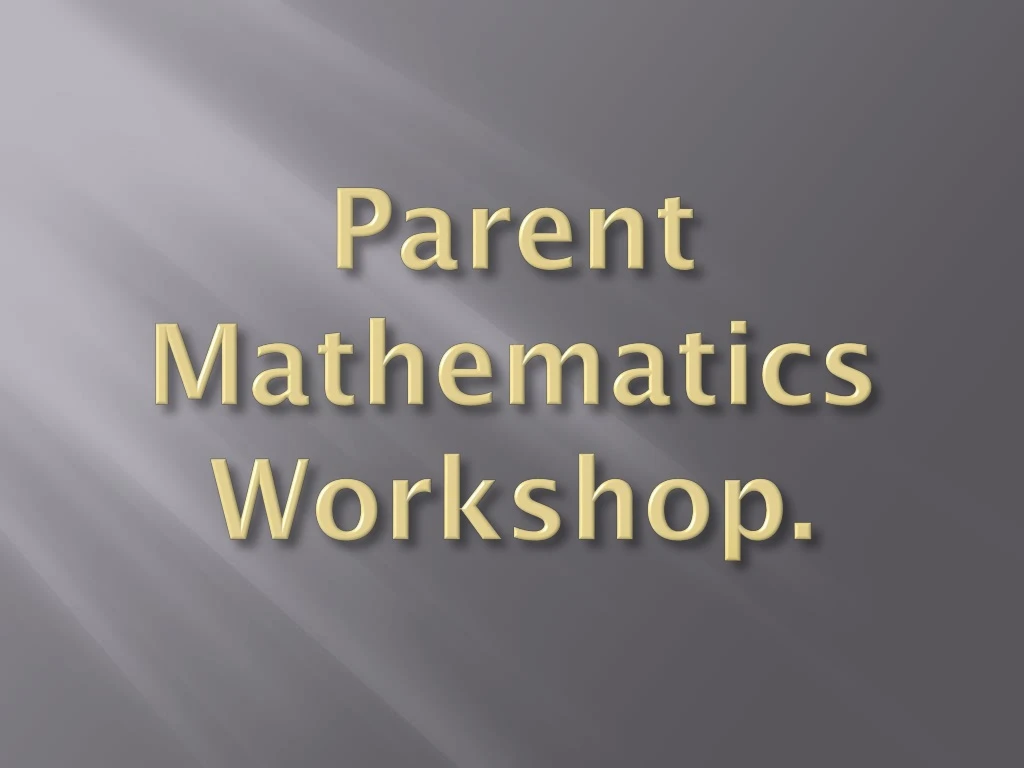 parent mathematics workshop