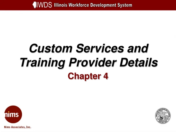 Custom Services and Training Provider Details