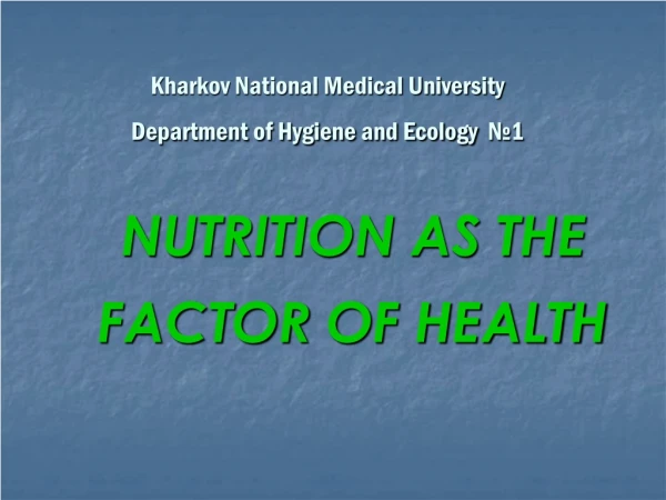 Kharkov National Medical University Department of Hygiene and Ecology №1