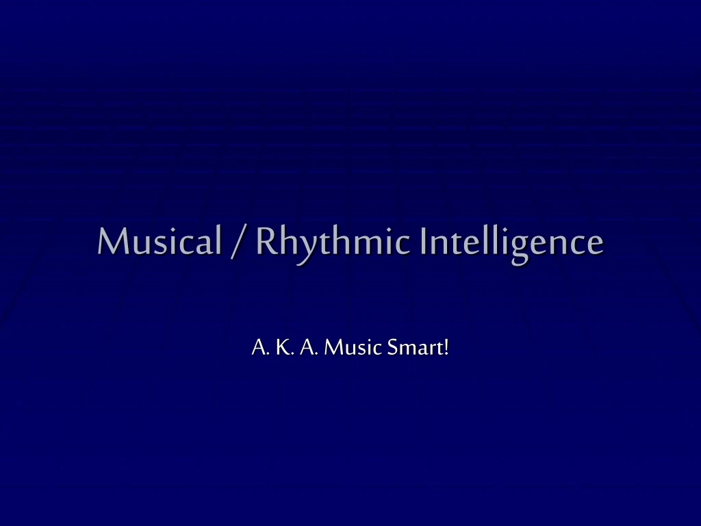 musical rhythmic intelligence